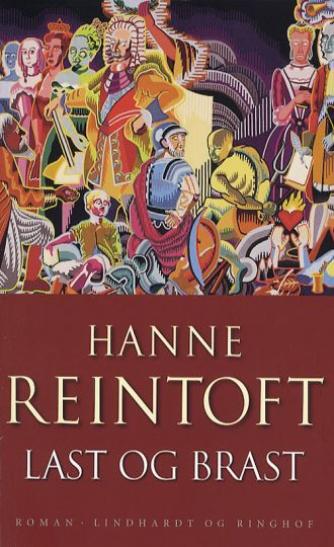 Hanne Reintoft: Last og brast : roman
