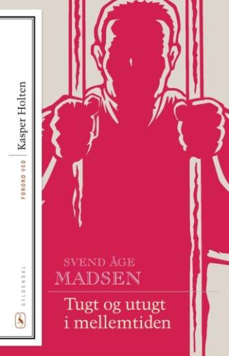 Svend Åge Madsen (f. 1939): Tugt og utugt i mellemtiden : roman