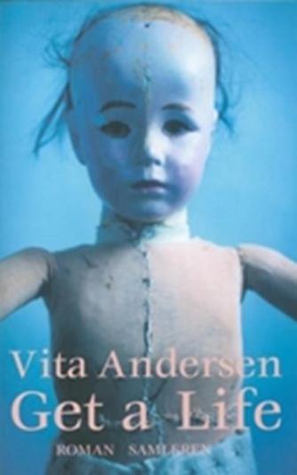 Vita Andersen (f. 1944): Get a life : roman