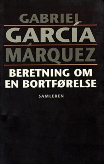 Gabriel García Márquez: Beretning om en bortførelse