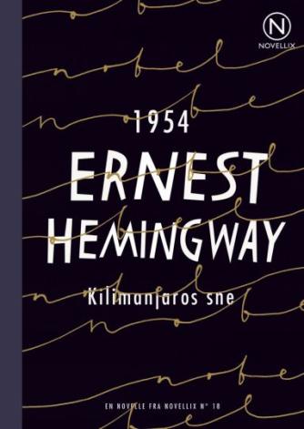 Ernest Hemingway: Kilimanjaros sne
