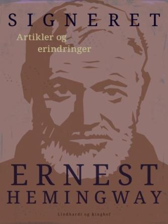 Ernest Hemingway: Signeret: Ernest Hemingway