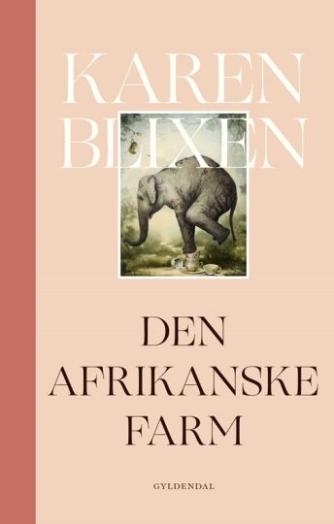 Karen Blixen: Den afrikanske farm (Moderne retskrivning)