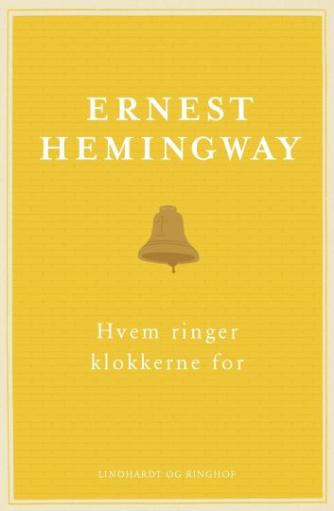 Ernest Hemingway: Hvem ringer klokkerne for