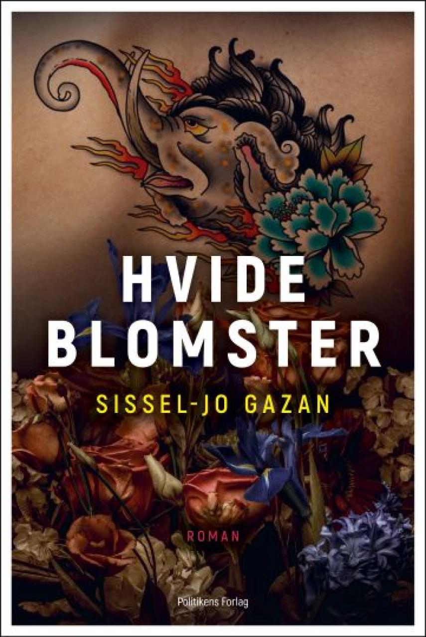 Sissel-Jo Gazan: Hvide blomster : roman