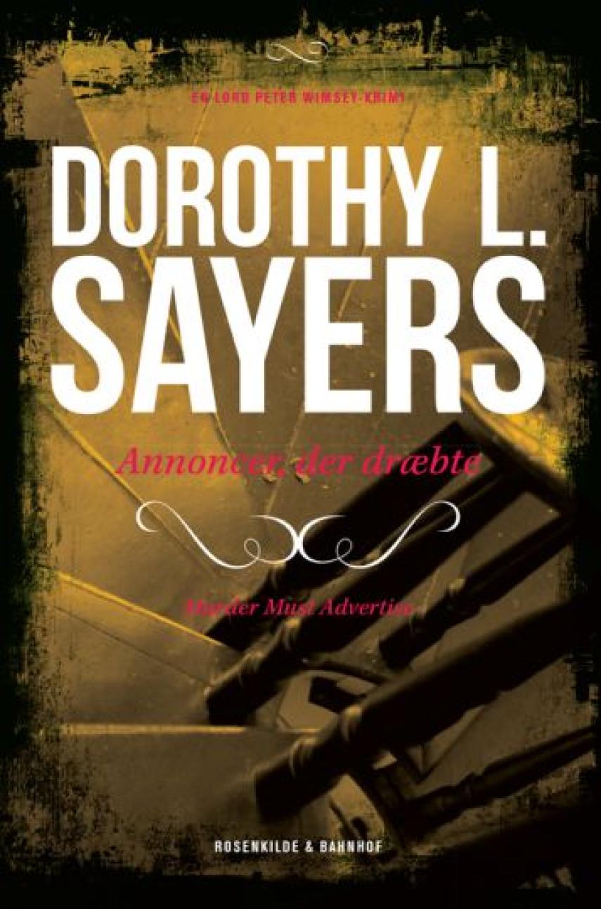 Dorothy L. Sayers: Annoncer, der dræbte : kriminalroman (Ved Mogens Cohrt og Svend Ranild)