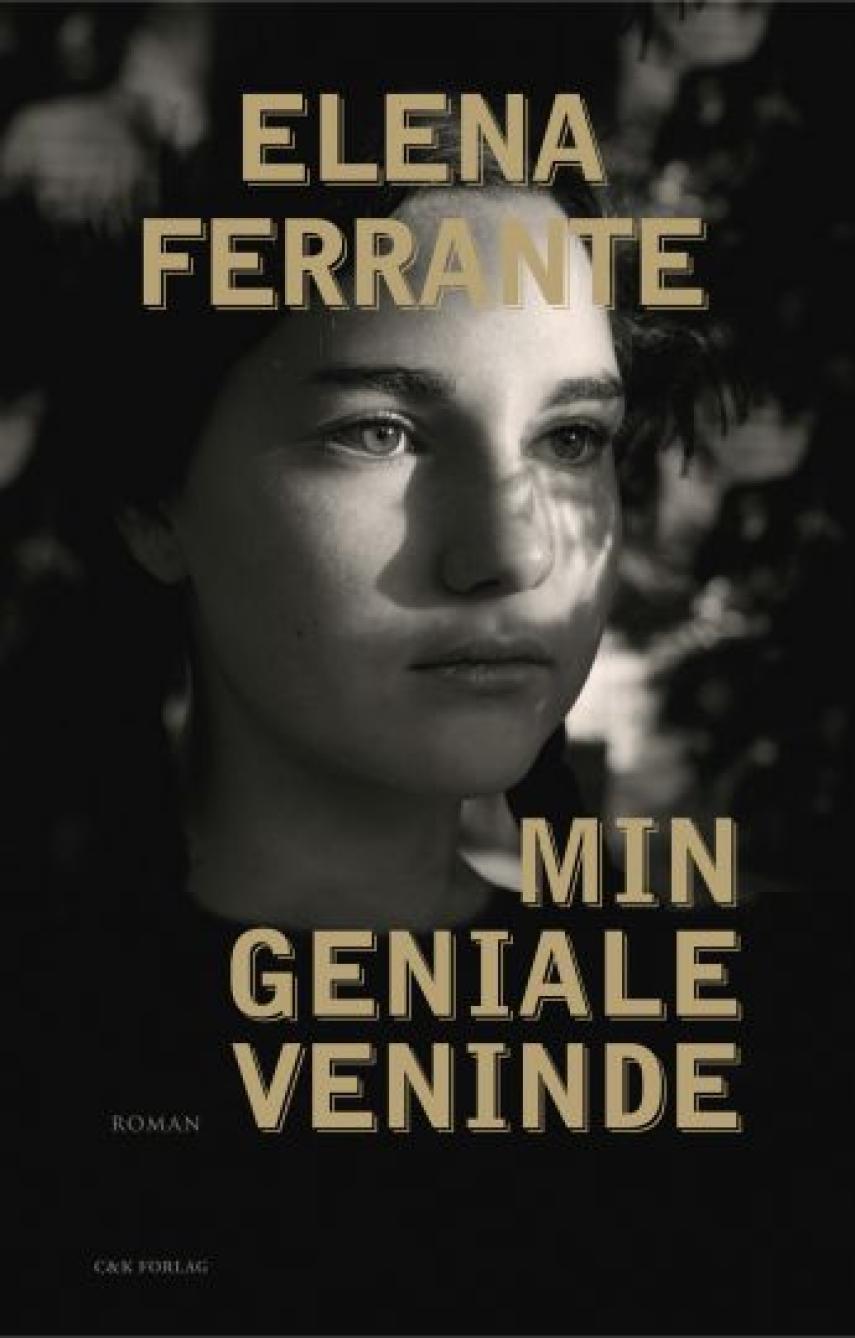 Elena Ferrante: Min geniale veninde : barndom, tidlig ungdom