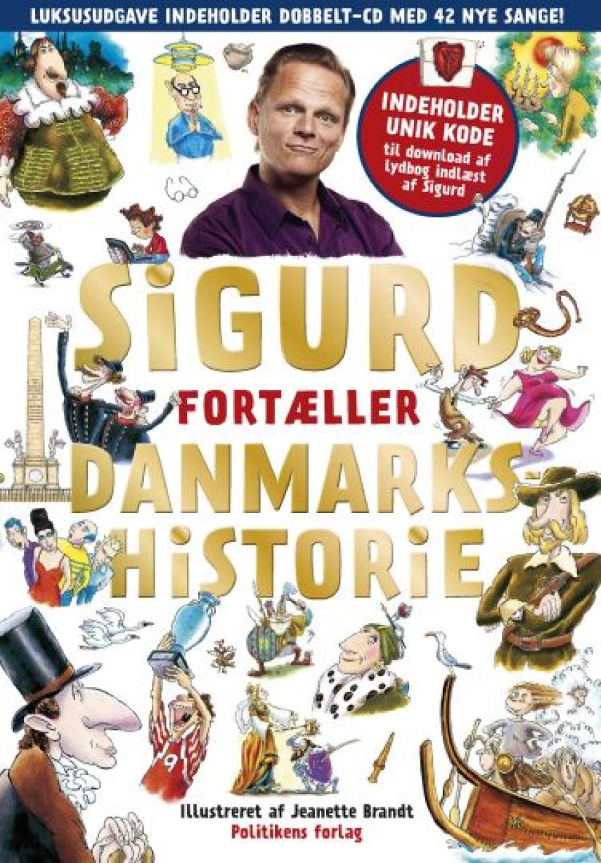 Sigurd Barrett: Sigurd fortæller Danmarkshistorie. Bind 1